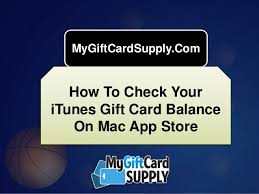 You choose a delivery date that's up to one. How To Check Your Itunes Gift Card Balance On Mac App Store Mygiftc