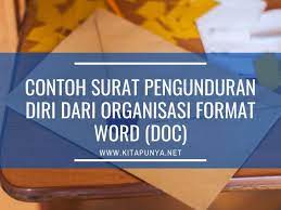 10 Contoh Surat Pengunduran Diri Dari Organisasi Format Word Doc