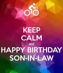 Birthday Message For Son In Law Funny Happy Birthday Son In Law In 2020 Happy Birthday Son Son In Law Birthday Wishes Funny