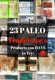 23 Paleo Items You Have To Buy At Trader Joe S