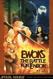 Ewoks The Battle For Endor Ewok Star Wars Movies Posters Endor