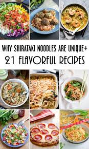 21 Outstanding Shirataki Noodle Recipes To Enjoy This Zero Calorie No Carb Pasta From Japan Glu Flavorful Recipes Shirataki Recipes Shirataki Noodles Recipes