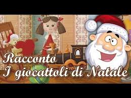 Racconto I Giocattoli Di Natale Video Racconto Per Bambini Natale Canzoni Per Bambini Bambini Di Natale