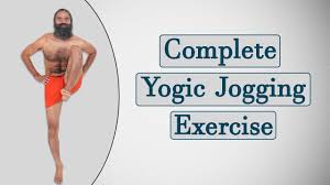 Complete Yogic Jogging Exercises Swami Ramdev Youtube Exercise Jogging Yoga Chart