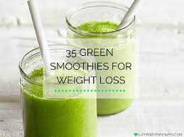 35 Best Green Smoothie Recipes For Weight Loss The Ultimate Guide