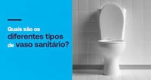 Quais são os diferentes tipos de vaso sanitário? - Santa Cruz ...