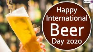 In the spirit of celebrating the craft, people are encouraged to explore something they. International Beer Day 2020 Date Latest News Information Updated On December 30 2020 Articles Updates On International Beer Day 2020 Date Photos Videos Latestly