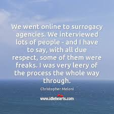 I would rather do surrogacy before adopting. Christopher Meloni Quotes Idlehearts