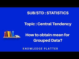 03 How To Find Mean For Grouped Data Central Tendency Statistics Central Tendency Finding Median Arithmetic Mean