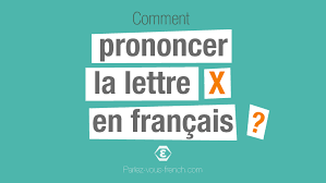 Comme le veut la convention en mots fléchés, ce mot n'est pas accentué. Ameliorer Sa Prononciation La Lettre X Parlez Vous French