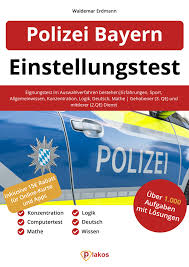 Für bewerber bedeutet der einstellungstest dabei vor allem stress. Einstellungstest Polizei Bayern Von Waldemar Erdmann 9783948144708