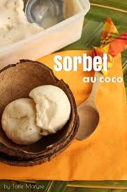 Le Sorbet Coco Un Classique De La Cuisine Antillaise