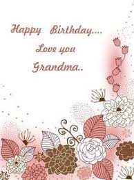 The birthday cards with flowers will make the person feel special on their birthday and you can express everything about them through this beautiful check out our collection of printable birthday cards to color for grandma below. Free Printable Birthday Grandma Cards Create And Print Free Printable Birthday Grandma Cards At Home