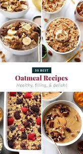 This List Of Healthy Oatmeal Recipes Brings You All The Oatmeal Flavor Combos You Could Ever Imagin Best Oatmeal Recipe Oatmeal Recipes Healthy Oatmeal Recipes