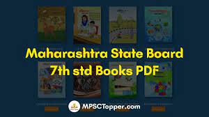 In this article, you will find direct links to download the maharashtra state board books pdf for all class 10 subjects. Maharashtra State Board 7th Std Books Pdf Marathi Hindi English Medium Mpsc Topper