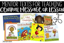 The Perfect Mentor Text For Teaching Central Message Or Lesson Central Message Mentor Texts Teaching Themes