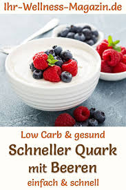 Infos und tipps zum abnehmen mit quark: Schnelle Quarkspeise Mit Beeren Gesundes Low Carb Rezept Furs Fruhstuck Fettarmes Fruhstuck Low Carb Rezepte Gesunde Rezepte Low Carb