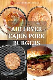 Air Fryer Cajun Pork Burgers Recipe Pork Burgers Pork Burgers Recipes Air Fryer