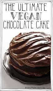 The Ultimate Vegan Chocolate Cake Vegan Recipe Recipe Vegan Cake Recipes Vegan Dessert Recipes Vegan Desserts