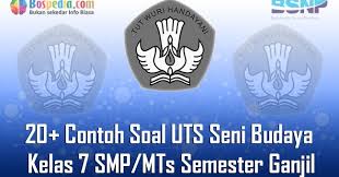 Check spelling or type a new query. Lengkap 20 Contoh Soal Uts Seni Budaya Kelas 7 Smp Mts Semester Ganjil Terbaru Bospedia