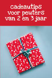 Peuter Verjaardag Cadeau Ideeen Voor Kinderen Van 2 Of 3 Jaar Verjaardagscadeaus Verjaardag Peuters