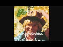 For Baby For Bobbie John Denver Letras Mus Br