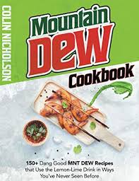 The r language provides everything you need . Download Free Pdf Mountain Dew Cookbook 150 Dang Good Mnt Dew R