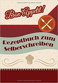 Jun 12, 2021 · kostenlose pdf vorlagen für deinen mit unserer rezeptvorlage kannst du alle gerichte aufschreiben und in deinen ordner abheften! Herunterladen Bon Apetit Rezepbuch Zum Selberschreiben Pdf Kostenlos Vieleebooks Live