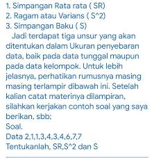 Postingan ini membahas contoh soal cara menghitung varians / ragam dan simpangan baku deviasi (data tunggal dan kelompok ) yang disertai pembahasannya atau penyelesaiannnya. Statistik Ukuran Penyebaran Datakelas 12 Smatentukan Simpangan Rata Rata Ragam Dan Simpangan Baku Brainly Co Id