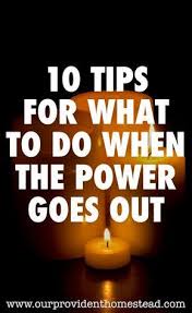 10 Tips For What To Do When The Power Goes Out Power Outage Tips Emergency Preparation Power Outage