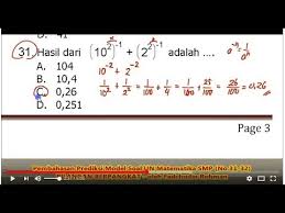 Potensi akademik (1) transformasi geometri (6) trigonometri (26) trik matematika (1) uas mata kuliah (15) ujian nasional (4) ulangan umum (5) un smk psp (2) un smp (2) uncategorized (7). Soal Bilangan Berpangkat No 31 32 Pembahasan Soal Matematika Smp Mts Youtube