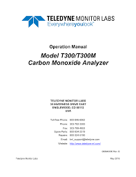 If you want to see what your carbon monoxide levels are reading at all times, you won't have that chance with this system. Model T300 T300m Carbon Monoxide Analyzer Manualzz