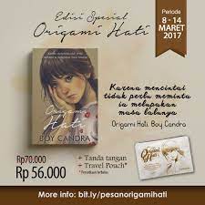 Untuk mendownload pdf novel yang berjudul origami hati karya boy candra silahkan klik tombol di bawah ini. Penjualan Khusus Origami Hati Media Kita