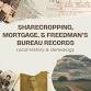 Sharecropping, Mortgage and Freedmen's Bureau Records event image