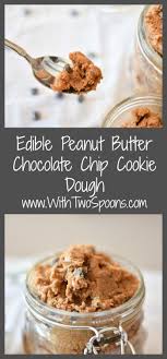 Edible Peanut Butter Chocolate Chip Cookie Dough With Two Spoons Recipe Peanut Butter Chocolate Chip Cookies Peanut Butter Chocolate Chip Chocolate Chip Cookie Dough