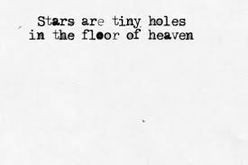 Tiny Holes In The Floor Of Heaven Palavras Frases
