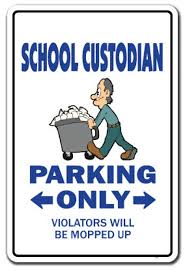 School Custodian Novelty Sign Parking Signs Janitor Gift Etsy In 2020 School Custodian Teacher Appreciation Doors Janitor Appreciation