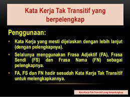Kata kerja transitif dan taktransitif. Kata Kerja Tak Transitif Yang Berpelengkap Penggunaan Kata Kerja Yang Mesti Dijelaskan Dengan Lebih Lanjut Dengan Pel Words Powerpoint Power