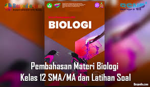 Maybe you would like to learn more about one of these? Lengkap Pembahasan Materi Biologi Kelas 12 Sma Ma Dan Latihan Soal Bospedia