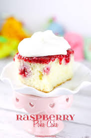 Fresh Raspberry Poke Cake Made With Pudding And Cool Whip Dessert Cake Recipes Poke Cake Desserts