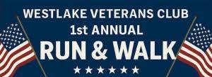 Westlake Veterans Club 1st Annual Run/Walk