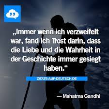 Geschichte Liebe Spruch Spruche Trost Verzweiflung Wahrheit Zitat Zitate Mahatmagandhi Zitate Gandhi Zitate Mahatma Gandhi Zitate