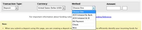 Wire transfers must be initiated with one of the above methods. Fund Your Account