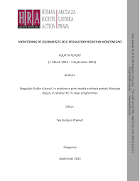MONITORING OF JOURNALISTIC SELF-REGULATORY BODIES IN MONTENEGRO FOURTH  REPORT (1 March 2014 – 1 September 2014) Authors: Drago