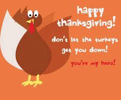 It's what you put in a turkey and stuffing your face with food is what you find yourself doing when you. Thanksgiving Cards Happy Thanksgiving Quotes Thanksgiving Quotes Funny Thanksgiving Quotes Family