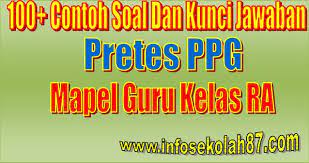 Maybe you would like to learn more about one of these? 100 Contoh Soal Dan Kunci Jawaban Pretes Ppg Guru Kelas Ra Paud
