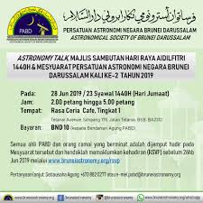 Jamuan hari raya 10.15 pagi : Astronomy Talk Majlis Sambutan Hari Raya Aidilfitri 1440h Mesyuarat Pabd Kali Ke 2 Tahun 2019 Pada 28 Jun 2019 Bruneiastronomy Org