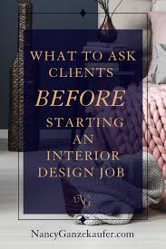 Questions To Ask Clients Before You Start Your Interior Design Job Nancy Ganzekaufer In 2020 Interior Design Jobs Learn Interior Design Interior Design Business Plan Website listing interior design jobs in kenya: