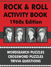 Challenge them to a trivia party! Rock And Roll Activity Book 1960s Edition Word Search Puzzles Crossword Puzzles Trivia Questions West Nick 9781617044922 Amazon Com Books