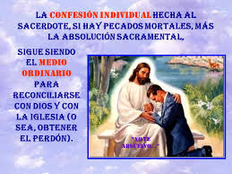 Absolución es la remisión del pecado, o de la pena debida al pecado, concedida por la iglesia. La Penitencia Confesion Ppt Video Online Descargar